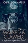 Marked and Claimed