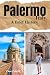 Palermo, Italy : A Brief Hi...