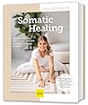 Somatic Healing: ...
