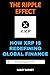 The Ripple Effect: How XRP is Redefining Global Finance