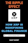 The Ripple Effect: How XRP is Redefining Global Finance