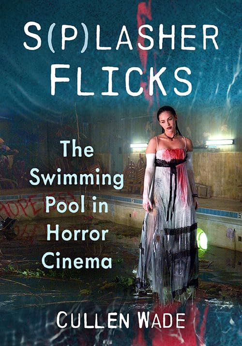 S(p)lasher Flicks: The Swimming Pool in Horror Cinema