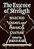 The Essence of Strength by John D. Fair