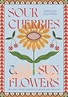 Sour Cherries and...