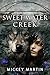 Sweet Water Creek by Mickey Martin