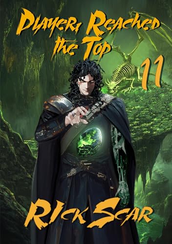 Player Reached the Top. LitRPG Series. Book 11 (Kindle Edition)