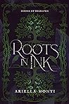 Roots in Ink