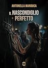 Il nascondiglio perfetto (Italian Edition)
