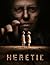 Heretic  by anthony erickson