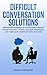 Difficult Conversation Solu...