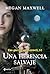 Las guerreras Maxwell, 10. Una herencia salvaje