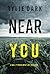 Near You (Hailey Rock #12)