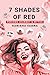 7 Shades of Red : Periods J...