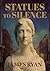 Statues to Silence