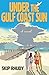 Under the Gulf Coast Sun