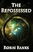 The Repossessed (Heinlein's Finches Book 4)