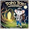 Topo Tod e il Mistero del Cristallo Luminoso: Un'avventura fiabesca per rbambini (Italian Edition)