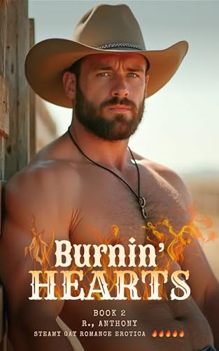 Burnin' Hearts: Book 2 (MM Steamy Cowboy Romance)