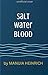Salt Water Blood