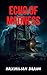 Echo of Madness: Voices of ...