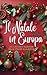 Il Natale in Europa by Martina Salvatori Il Natale in Europa by Martina Salvatori