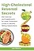 High Cholesterol Reversal Secrets: Diet, Exercise and Supplements for Lower Cholesterol Levels in 2 Months Without Medications (Heart Health)