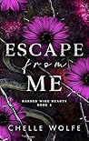 Escape From Me: A...