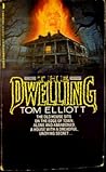 The Dwelling by Tom Elliott