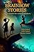Brainbow Stories by Edip Yuksel