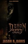 Demon Seed: A hor...