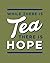While There is Tea, There i...