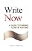 Write Now: A Guide to Findi...