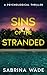 Sins Of The Stranded: A Psychological Thriller