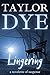 Lingering: A Novelette of Suspense