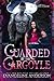 Guarded by the Gargoyle: A Hidden Hollow novel