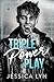 Triple Power Play (Obsessed...