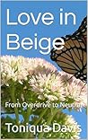 Love in Beige: When Loves Colors Fade