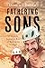 Fathering Sons: A Modern In...