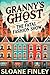 Granny's Ghost and the Fata...