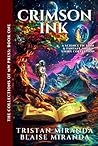 Crimson Ink: A Science Fiction and Fantasy Short Story Collection (The Collections of MW Press) Crimson Ink: A Science Fiction and Fantasy Short Story Collection (The Collections of MW Press)
