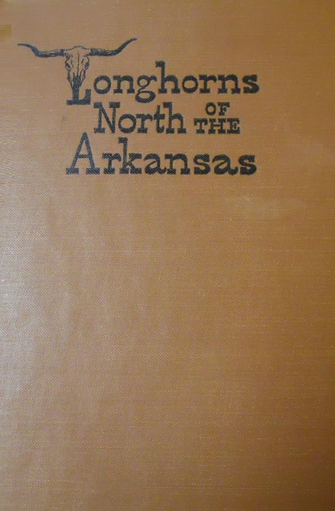 Longhorns North of the Arkansas