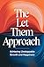 The Let Them Approach: Achi...