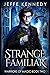Strange Familiar: a Dark Fantasy Romance (Warriors of Magic Book 2)