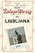 Eine Liebeserklärung an Lju...