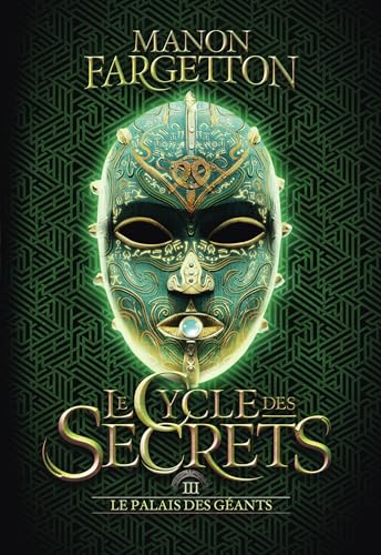 Le palais des géants (Le cycle des secrets, #3)