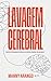 Lavagem cerebral by Manny Arango