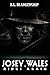 Josey Wales Rides Again