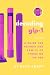 Decoding GLP-1 by Dave Knapp Decoding GLP-1 by Dave Knapp