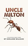 Unlce Milton: A C...