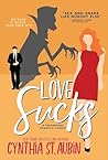 Love Sucks by Cynthia St. Aubin